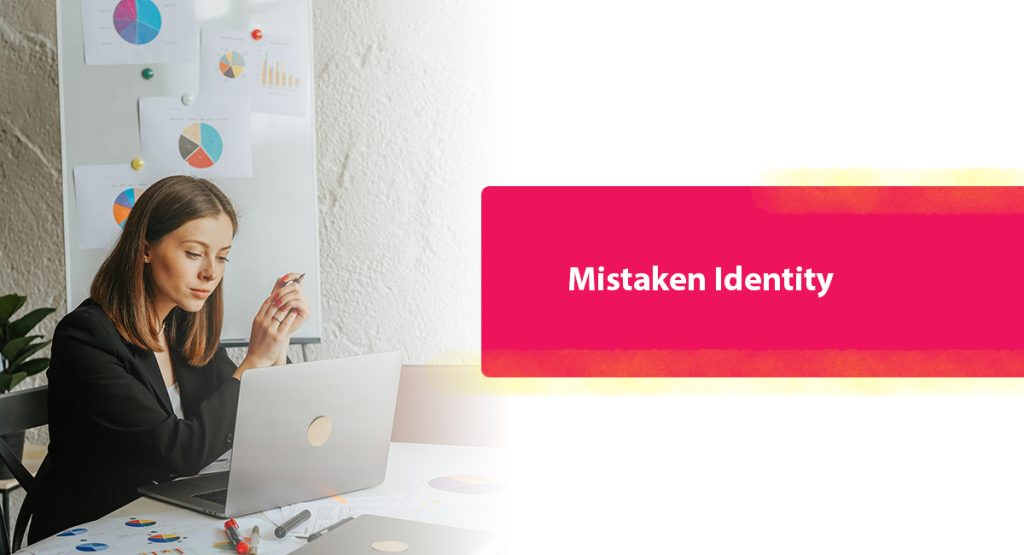 Mistaken Identity