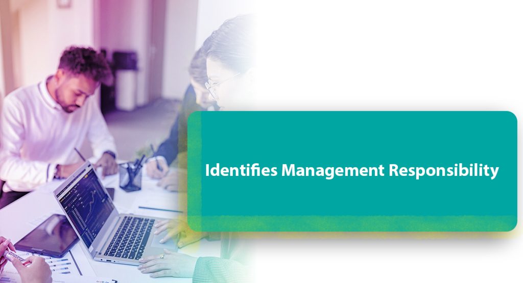 Identifies Management Responsibility