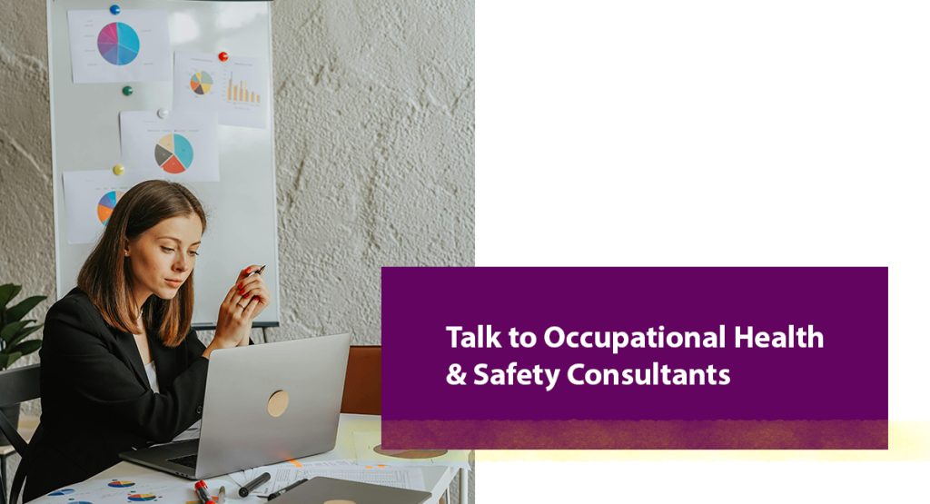 Talk to Occupational Health & Safety Consultants