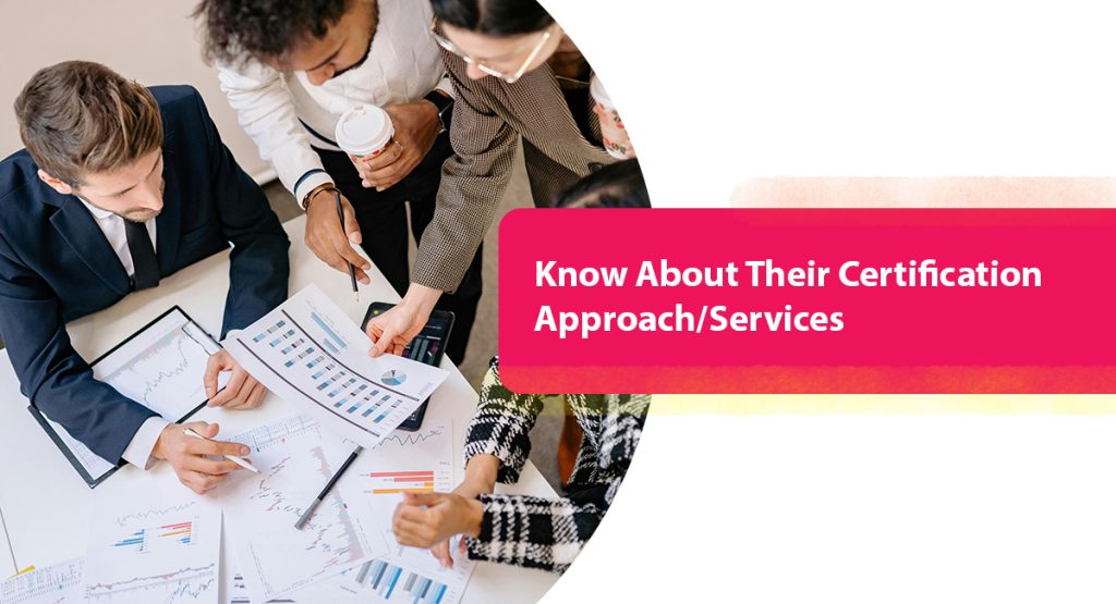 Know About Their Certification