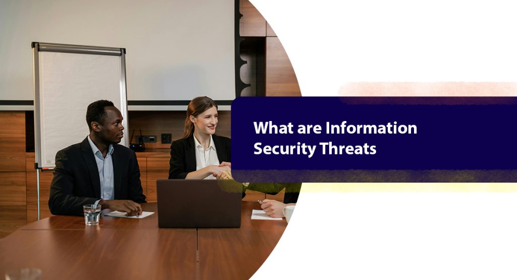 What are Information Security Threats
