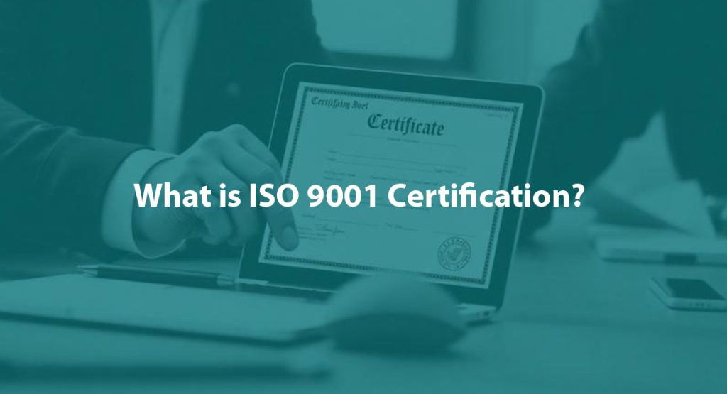 What is ISO 9001 Certification