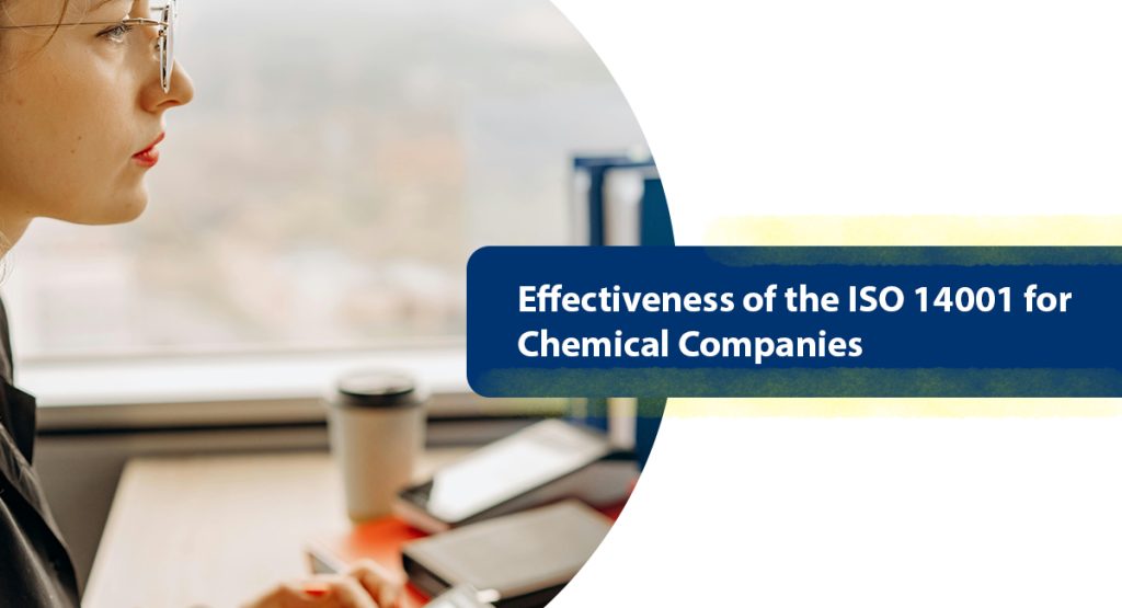 Effectiveness of the ISO 14001 for Chemical Companies